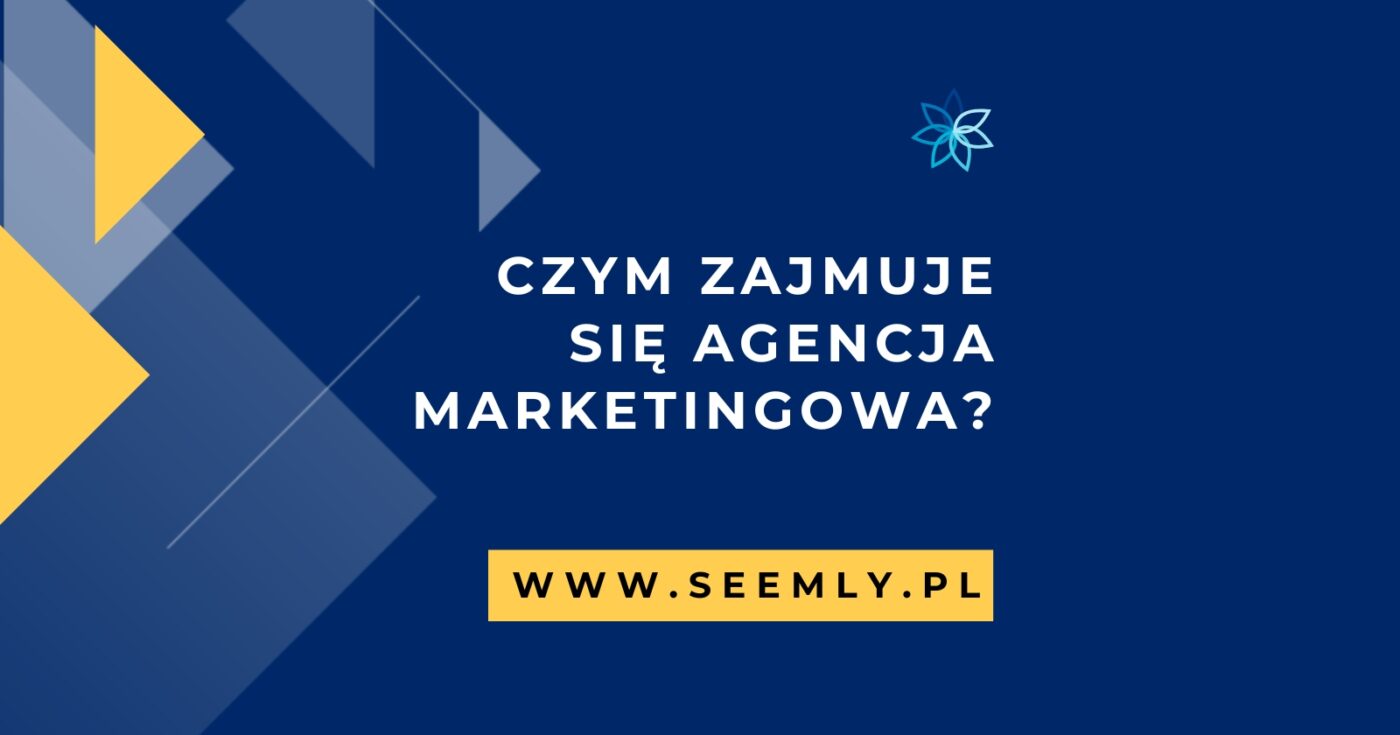Zakres działań agencji marketingowej