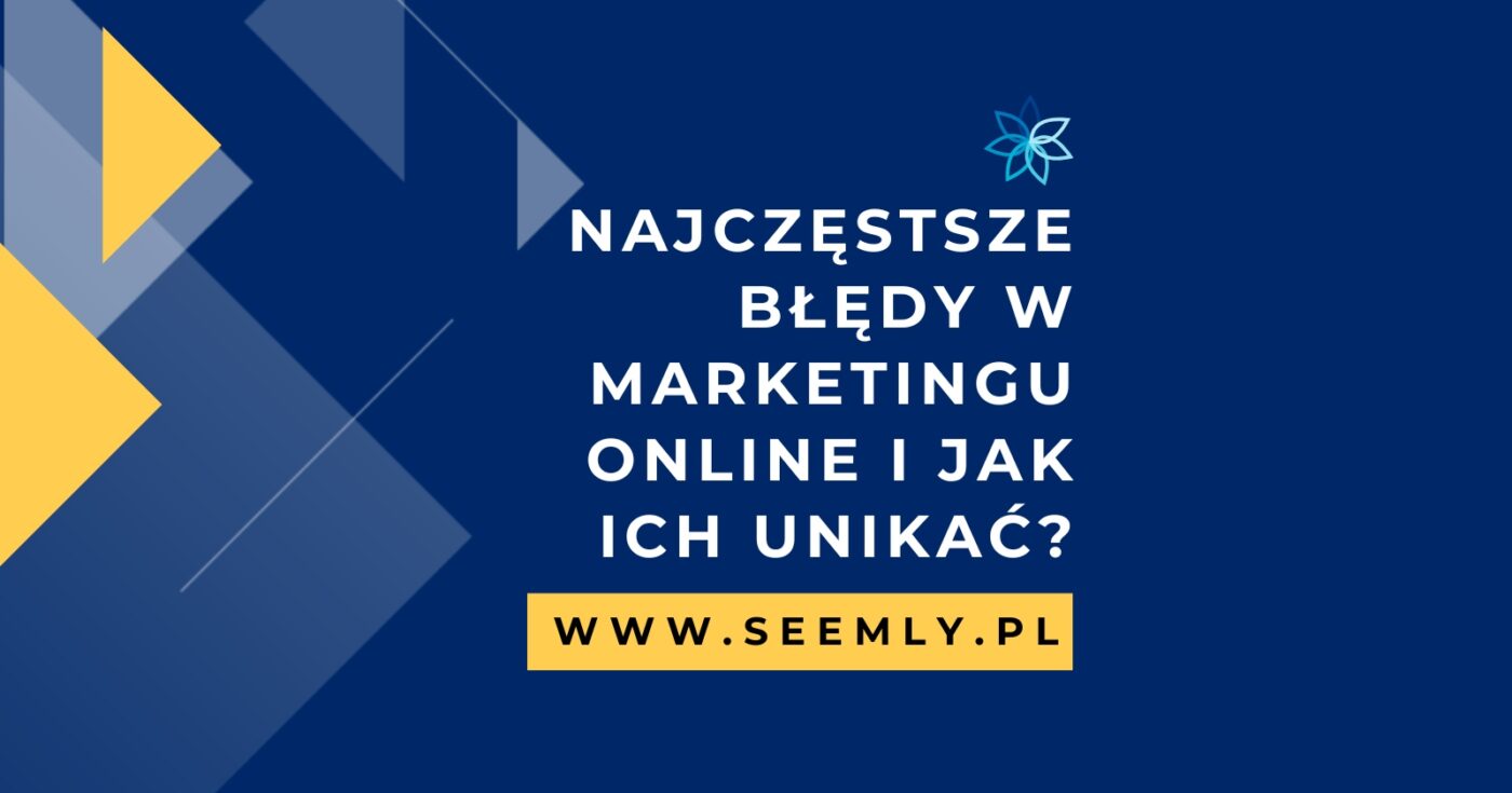 Typowe błędy w marketingu online